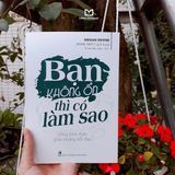 Sách: Bạn Không Ổn Thì Có Làm Sao