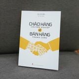 Sách: Chào Hàng Chuyên Nghiệp Để Bán Hàng Thành Công (Tái Bản)