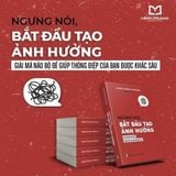Sách: Ngừng Nói, Bắt Đầu Tạo Ảnh Hưởng