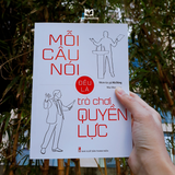 Sách: Mỗi Câu Nói Đều Là Trò Chơi Quyền Lực