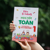 Sách: Rèn Kĩ Năng Học Tốt Toán - Lớp 1 (TB)