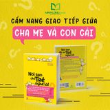 Sách: Nói Sao Cho Trẻ Nghe Lời ( Tái bản )