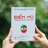 Sách: Điểm Mù Trong Kinh Doanh - Đổi Mới Và Duy Trì Mối Quan Hệ Với Khách Hàng