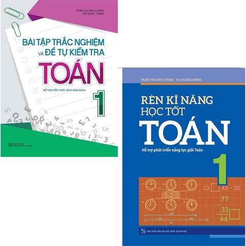  Sách: Combo Bài Tập Trắc Nghiệm Và Tự Kiểm Tra Toán Lớp 1 + Rèn Kỹ Năng Học Tốt Toán Lớp 1 