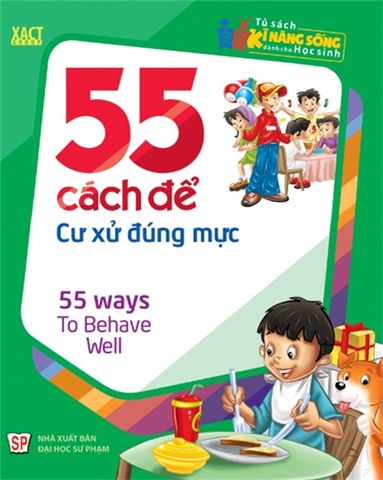  Sách: 55 Cách Để Cư Xử Đúng Mực (Tái Bản) 