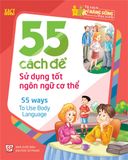 Sách: 55 Cách Để Sử Dụng Tốt Ngôn Ngữ Cơ Thể