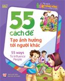 Sách: 55 Cách Để Tạo Ảnh Hưởng Tới Người Khác