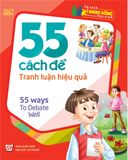 Sách: 55 Cách Để Tranh Luận Hiệu Quả