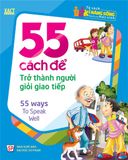 Sách: 55 Cách Để Trở Thành Người Giỏi Giao Tiếp