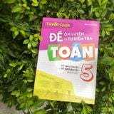 Sách: Combo Đề Ôn Luyện Và Tự Kiểm Tra Lớp 5 + Bài Tập Trắc Nghiệm Và Đề Tự Kiểm Tra Toán Lớp 5 (TB)