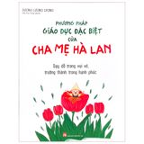 Sách: Phương Pháp Giáo Dục Hạnh Phúc Của Cha Mẹ Hà Lan