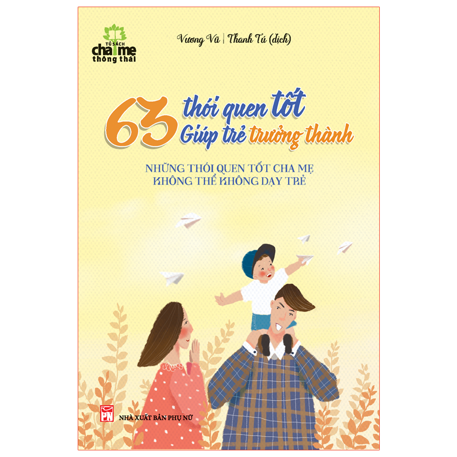 Sách: 63 Thói Quen Tốt Giúp Trẻ Trưởng Thành