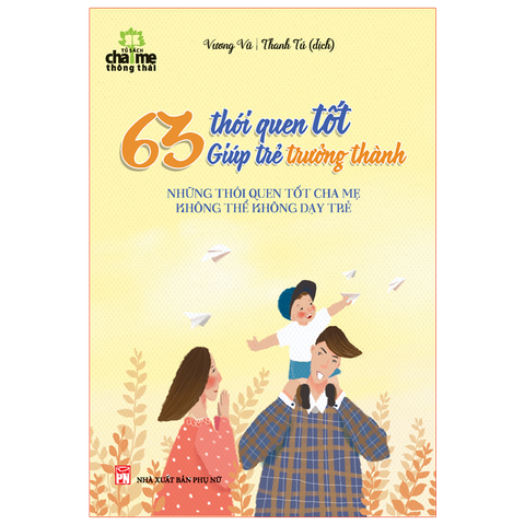  Sách: 63 Thói Quen Tốt Giúp Trẻ Trưởng Thành 