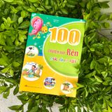 Sách: 100 Truyện Hay Rèn Đức Tính Tốt ( Tái Bản )