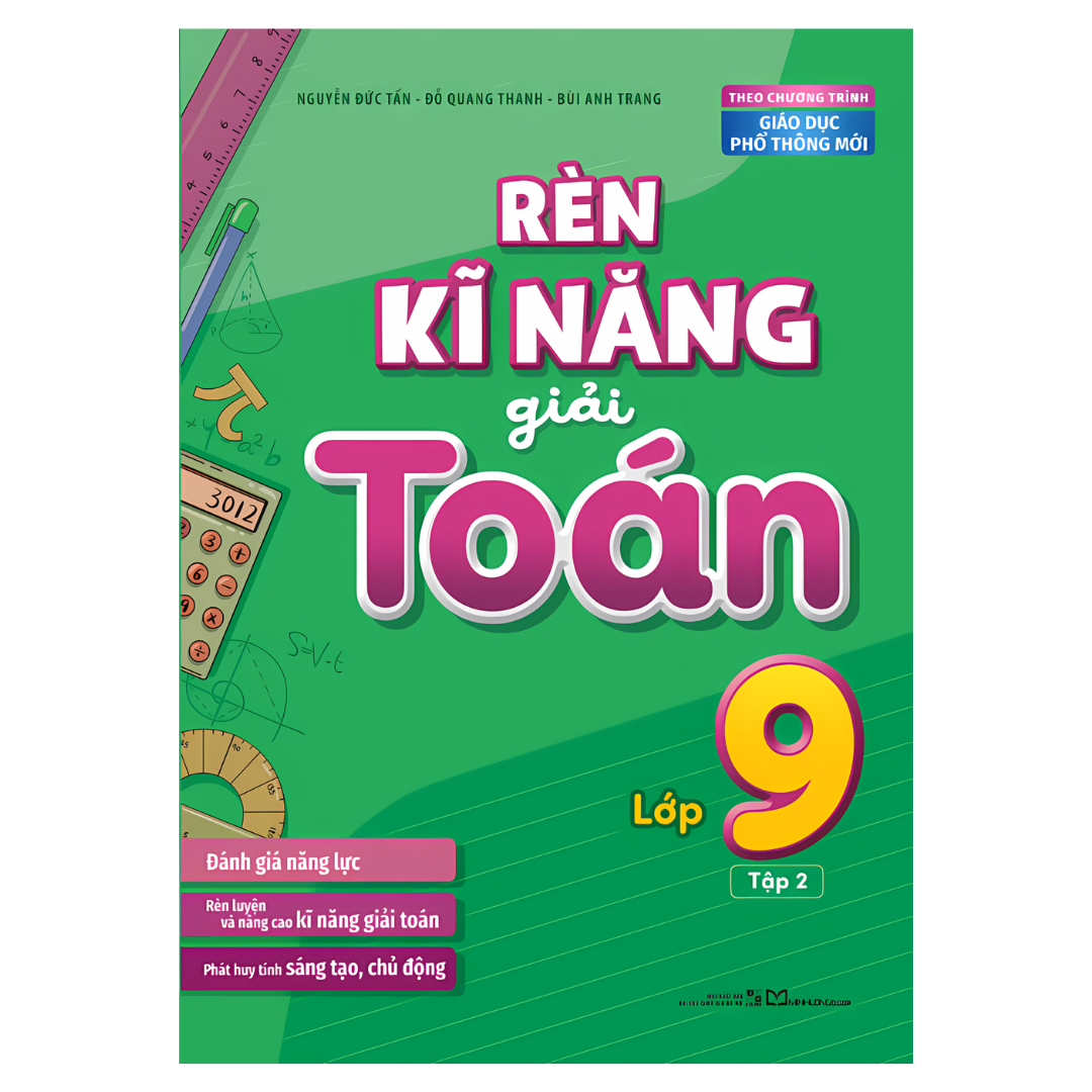 Sách: Rèn Kĩ Năng Giải Toán Lớp 9 - Tập 2 (Theo Chương Trình Giáo Dục Phổ Thông Mới)