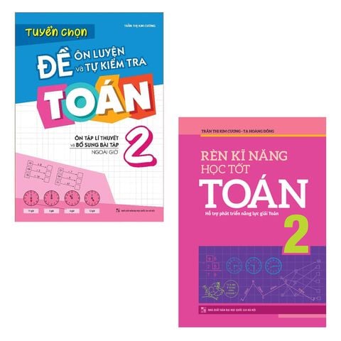  Sách: Combo 2 Cuốn:  Rèn Kĩ Năng Học tốt Toán Lớp 2 (TB) + Tuyển Chọn Đề Ôn Luyện Và Tự Kiểm Tra Toán Lớp 2 