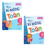 Sách: Combo 5 Cuốn Lớp 1: Toán Nâng Cao + Rèn Kĩ Năng Học Tốt Toán