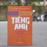 Sách: Sổ Tay Kiến Thức Tiếng Anh Trung Học Phổ Thông (Tái Bản)