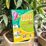 Sách: 100 Truyện Hay Rèn Đức Tính Tốt (Tái Bản)