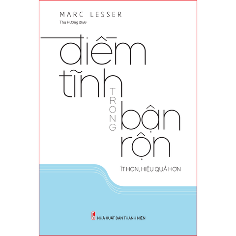  Sách: Điềm Tĩnh Trong Bận Rộn (Tái Bản) 