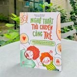 Sách: Nghệ Thuật Trò Chuyện Cùng Trẻ