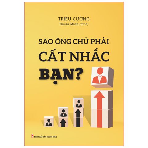  Sách: Sao Ông Chủ Phải Cất Nhắc Bạn? 