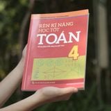 Sách: Combo Rèn Kĩ Năng Học Tốt Lớp 4 +  Rèn Kĩ Năng Giải Toán Lớp  4