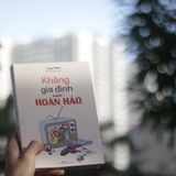 Sách: Không Gia Đình Nào Hoàn Hảo
