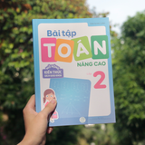 Sách: Bài Tập Toán Nâng Cao Lớp 2 (Mở Rộng Kiến Thức Sách Giáo Khoa)