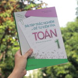 Sách: Bài Tập Trắc Nghiệm Và Đề Tự Kiểm Tra Toán - Lớp 1 (Tái Bản)