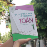 Sách: Bài Tập Trắc Nghiệm Và Đề Tự Kiểm Tra Toán - Lớp 1 (Tái Bản)