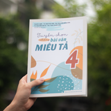 Sách: Tuyển Chọn Những Bài Văn Miêu Tả - Lớp 4 (Tái Bản)