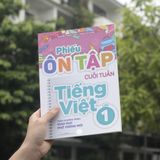Sách: Phiếu Ôn Tập Cuối Tuần Tiếng Việt - Lớp 1 (Theo Chương Trình Giáo Dục Phổ Thông Mới)