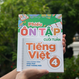 Sách: Phiếu Ôn Tập Tiếng Việt Cuối Tuần - Lớp 4 (Theo Chương Trình Giáo Dục Phổ Thông Mới)