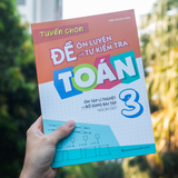 Sách: Tuyển Chọn Đề Ôn Luyện Và Tự Kiểm Tra Toán - Lớp 3 (Ôn Tập Lí Thuyết Và Bổ Sung Bài Tập Ngoài Giờ)