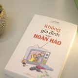 Sách: Không Gia Đình Nào Hoàn Hảo