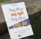 Sách: Thay Đổi Một Suy Nghĩ Thay Đổi Cả Cuộc Đời