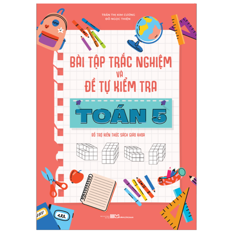  Sách: Bài Tập Trắc Nghiệm Và Đề Tự Kiểm Tra Toán - Lớp 5 (TB) 