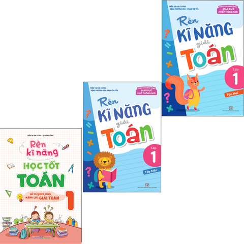  Sách: Combo 3 Cuốn Rèn Kỹ Năng Học Tốt Toán - Lớp 1 (Rèn Kĩ Năng Học Tốt Toán + Rèn Kĩ Năng Giải Toán) 