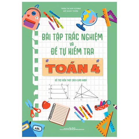  Sách: Bài Tập Trắc Nghiệm Và Đề Tự Kiểm Tra Toán - Lớp 4 (TB) 
