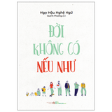 Sách: Đời Không Có Nếu Như