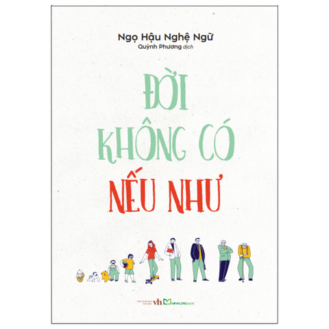  Sách: Đời Không Có Nếu Như 