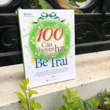 Sách: 100 Câu Chuyện Hay Dành Cho Bé Trai (Tái Bản)