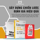 Sách: Combo Xây Dựng Chiến Lược Định Giá Hiệu Quả (Kiểm Soát Chi Phí Mua Hàng Và Quản Lí Nhà Cung Cấp + Giá Trong Chiến Lược Kinh Doanh + Tư Duy Phi Đối Xứng)