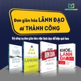 Sách: Combo Đơn Giản Hóa Lãnh Đạo Để Thành Công (Thiền Trong Quản Trị Kinh Doanh + Khỏe Để Lãnh Đạo + Vì Sao Đơn Giản Lại Hiệu Quả + Lãnh Đạo Giản Đơn)