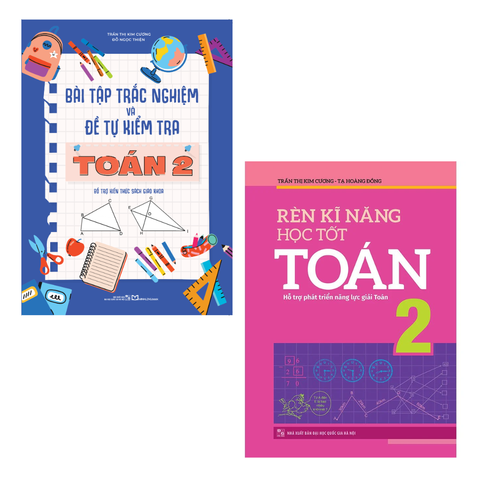  Sách: Combo Bài Tập Trắc Nghiệm Và Tự Kiểm Tra Toán 2 + Rèn Kĩ Năng Học Tốt Toán Lớp 2 