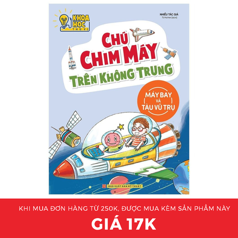 Sách: Phòng Nghiên Cứu Khoa Học Thứ Vị - Chú Chim Máy Trên Không Trung (TB)