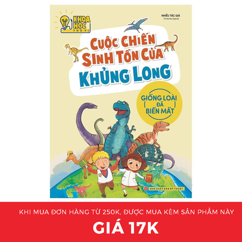 Sách: Phòng Nghiên Cứu Khoa Học Thú Vị - Cuộc Chiến Sinh Tồn Của Khủng Long (Tái Bản)