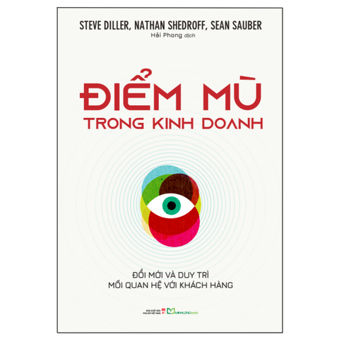 Sách: Điểm Mù Trong Kinh Doanh - Đổi Mới Và Duy Trì Mối Quan Hệ Với Khách Hàng 