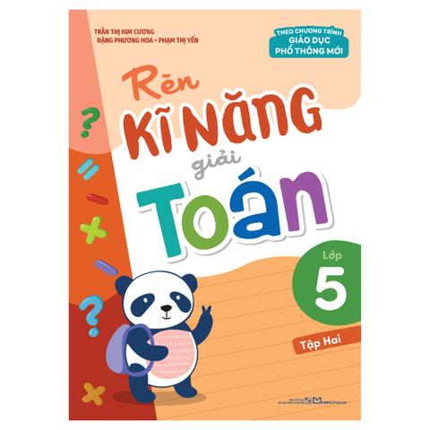  Sách: Rèn Kĩ Năng Giải Toán Lớp 5 - Tập 2 (Theo Chương Trình Giáo Dục Phổ Thông Mới) 